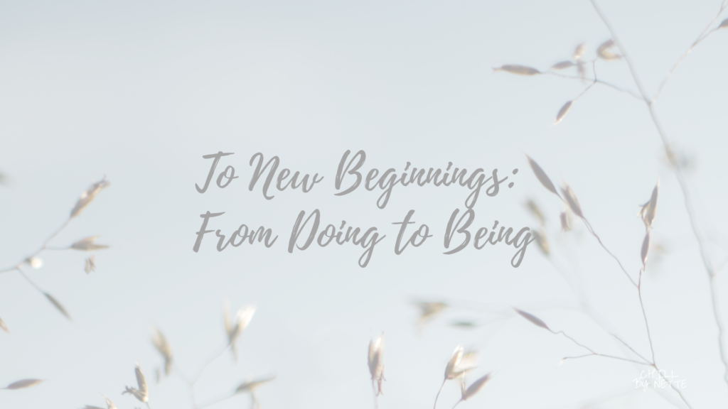 TO NEW BEGINNINGS: CULTIVATING MINDFULNESS